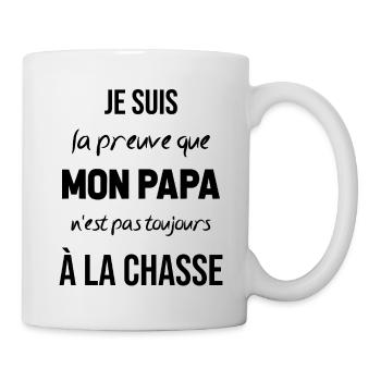 La preuve que mon papa pas toujours chasse - Mug blanc - blanc - Droite