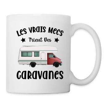 Les Vrais Mecs Trient Des Caravanes - Mug blanc - blanc - Droite