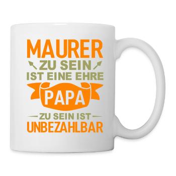 Lustige Sprüche Maurer Vater Papa - Tasse - Weiß - Rechts