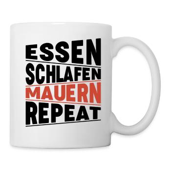 Essen schlafen Mauern Repeat - Tasse - Weiß - Rechts