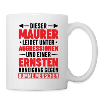 Maurer Lustige Sprüche - Tasse - Weiß - Rechts