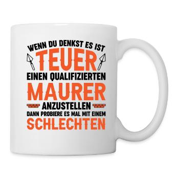 Maurer Lustige Sprüche - Tasse - Weiß - Rechts