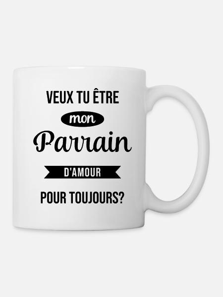 Veux Tu Être Mon Parrain d'amour pour toujours - Mug blanc - blanc