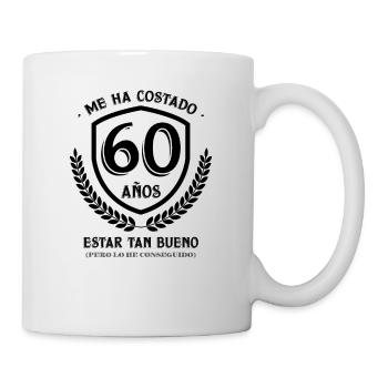 Me Ha Costado 60 Años Estar Tan Bueno, Cumpleaños - Mug blanc - blanc - Droite