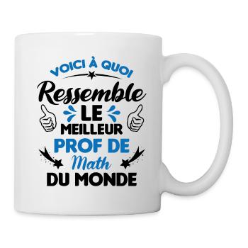 Voici Le meilleur Prof de Math du monde - Mug blanc - blanc - Droite