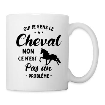 Oui Je Sens Le Cheval non ce n est pas un problème - Mug blanc - blanc - Droite