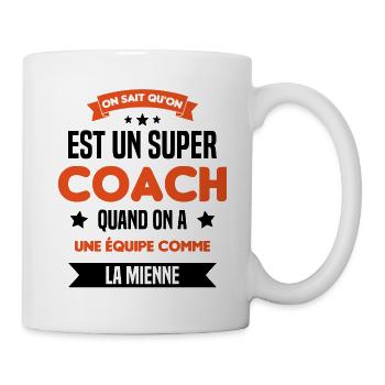 On Sait Qu'on Est Un Super Coach - Mug blanc - blanc - Droite
