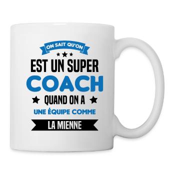 On Sait Qu'on Est Un Super Coach - Mug blanc - blanc - Droite