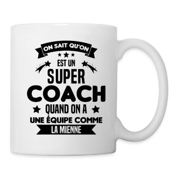 On Sait Qu'on Est Un Super Coach - Mug blanc - blanc - Droite