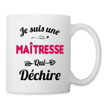 je suis une maîtresse qui déchire cadeau maîtresse - Mug blanc - blanc - Droite