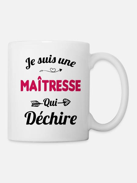 je suis une maîtresse qui déchire cadeau maîtresse - Mug blanc - blanc