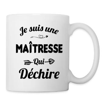 je suis une maîtresse qui déchire cadeau maîtresse - Mug blanc - blanc - Droite