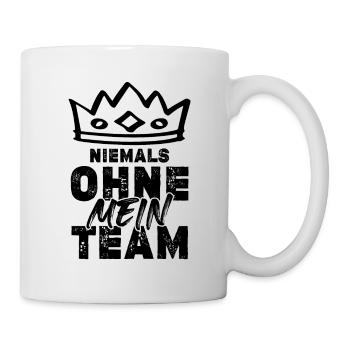 Niemals ohne Team - Tasse - Weiß - Rechts