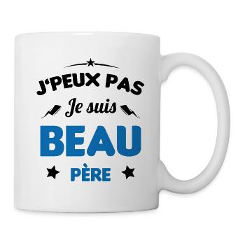 J'peux pas Je suis Beau Père Cadeau Anniversaire - Mug blanc - blanc - Droite