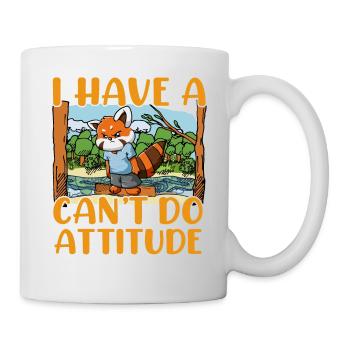 I have a can't do Attitude - Tasse - Weiß - Rechts