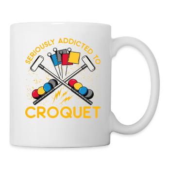 Seriously Addicted to Croquet - Mug - white - Right