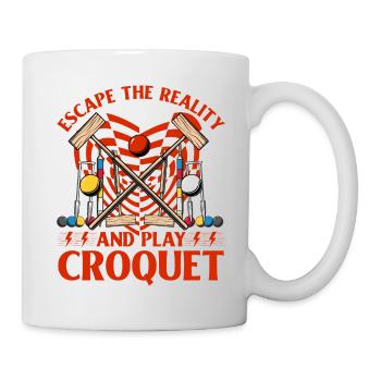 Escape the reality and play Croquet - Mug - white - Right