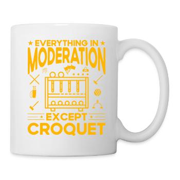 Everything in Moderation except Croquet - Mug - white - Right