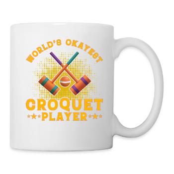 World's okayest Croquet player - Mug - white - Right