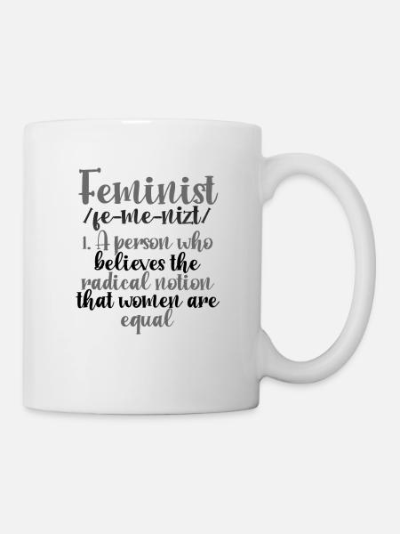Féminisme Cadeaux Notion radicale Les femmes sont égales - Mug blanc - blanc