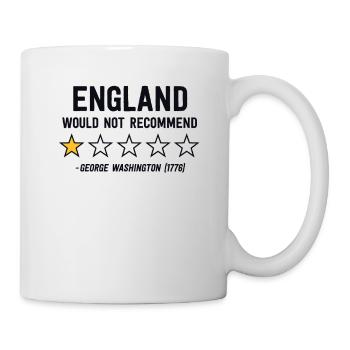 England Would Not Recommend 4th of July George - Mug - white - Right