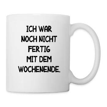 Wochenende Arbeitskollege Arbeit Lustige Ferien - Tasse - Weiß - Rechts
