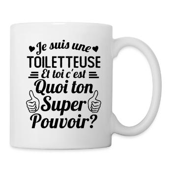 Je suis une Toiletteuse c'est mon super pouvoir - Mug blanc - blanc - Droite