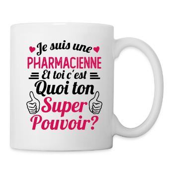 Je suis une pharmacienne c'est mon super pouvoir - Mug blanc - blanc - Droite