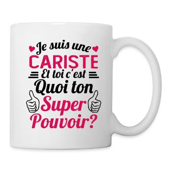 Je suis une Cariste c'est mon super pouvoir - Mug blanc - blanc - Droite