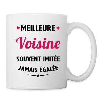 Meilleure voisine souvent imitée jamais égalée - Mug blanc - blanc - Droite