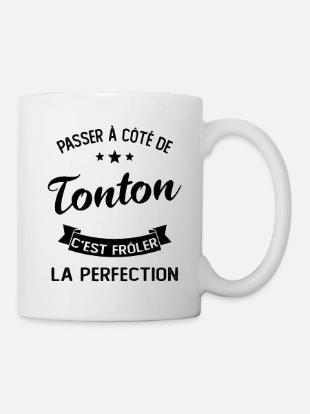 Passer À Côté De Tonton C'est Frôler La Perfection - Mug blanc - blanc