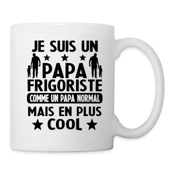 Je suis un Papa Frigoriste Comme un Papa normal - Mug blanc - blanc - Droite