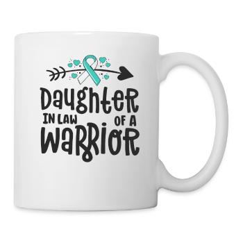 Daughter In Law Of A Warrior Cervical Cancer Teal - Mug - white - Right
