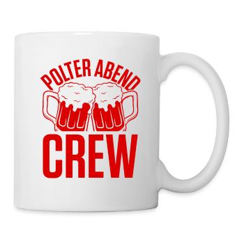 Polter Abend Crew - Tasse - Weiß - Rechts