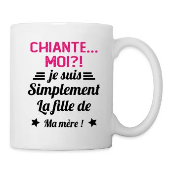 Chiante moi je suis simplement la fille de ma mère - Mug blanc - blanc - Droite