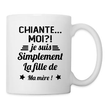 Chiante moi je suis simplement la fille de ma mère - Mug blanc - blanc - Droite