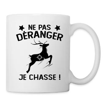 Ne Pas déranger Je Chasse ! - Mug blanc - blanc - Droite