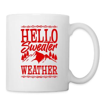Hello Sweater Weather - Tasse - Weiß - Rechts