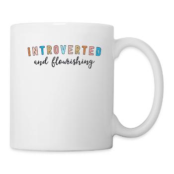 Introverted And Flourishing Funny Introvert - Mug - white - Right