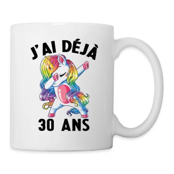 J'ai Déja 30 Ans Cadeau Anniversaire Fille Licorne - Mug blanc - blanc - Droite