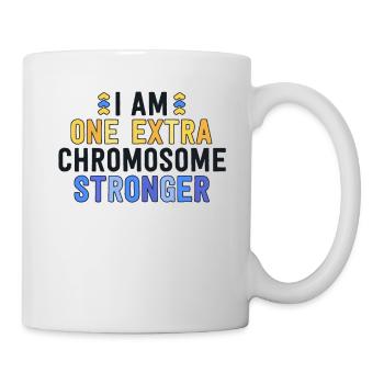 I Am One Extra Chromosome Stronger T21 Family - Mug - white - Right