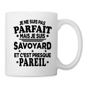 Je Ne Suis Pas Parfait Mais Je Suis Savoyard - Mug blanc - blanc - Droite