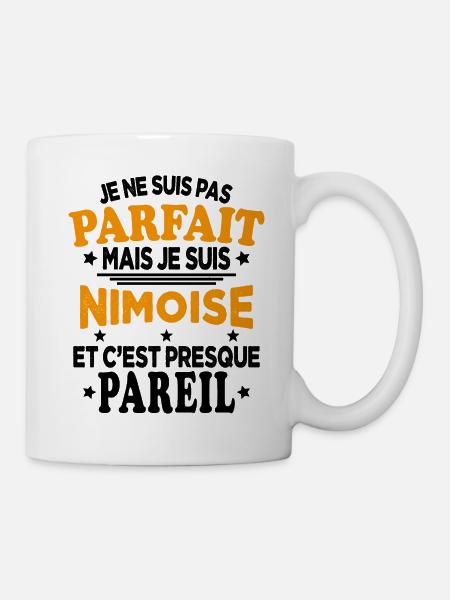 Je Ne Suis Pas Parfait Mais Je Suis Nîmoise Cadeau - Mug blanc - blanc