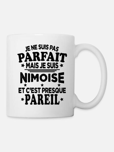 Je Ne Suis Pas Parfait Mais Je Suis Nîmoise Cadeau - Mug blanc - blanc