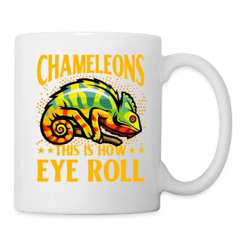 Chameleons this is how Eye Roll - Tasse - Weiß - Rechts