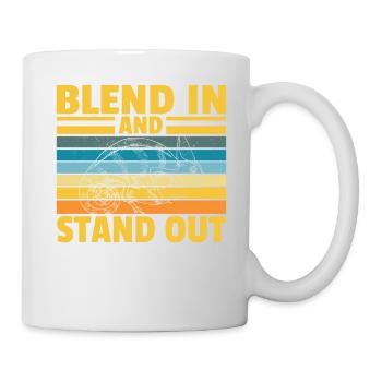 Blend in and stand out - Mug - white - Right