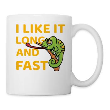 I like it long and fast Lustiger Spruch - Tasse - Weiß - Rechts