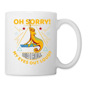Oh désolé Ai-je roulé des yeux à haute voix? - Mug blanc - blanc - Droite