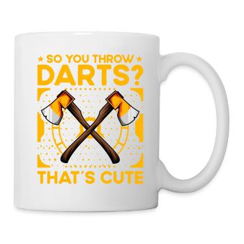 So you throw darts? That's cute - Mug - white - Right