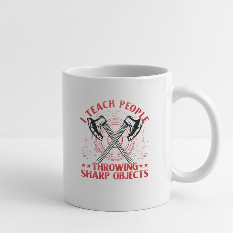 I teach people throwing Sharp Objects Axe Throwing Mug